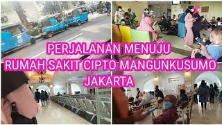 PERJALANAN MENUJU RSCM JAKARTA #rumahsakit #pelayananjantungterpadu