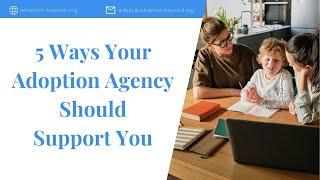 5 Ways Your Adoption Agency Should Support You
