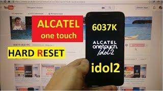 Сброс графического ключа Alcatel one touch idol 2 Factory Hard reset alcatel 6037k