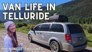 Day 2 of Telluride CO & Sharing My HONEST Thoughts  Moving Onward for More Van Life Adventures