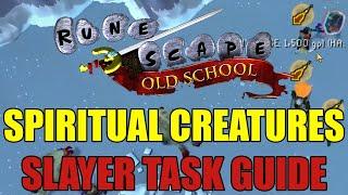 Old School RuneScape - Spiritual Creatures Slayer Task Guide