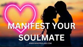 Manifest Your Soulmate  Soulmate Of Your Dreams Meditation  Brainwave  222HZ + 528HZ  Unisex