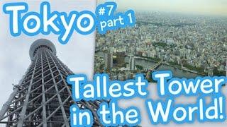 Tokyo SkyTree - Tallest Tower in the World - Japan vlog