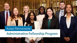 Administrative Fellowship Program  Kaiser Permanente