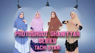 PHOTOSHOOT DI STUDIO UNTUK GHANIYYAH SERIES - TACHI SYARI - BEHIND THE SCENE