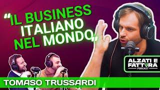 CHIACCHIERATA DI BUSINESS E DI VITA PRIVATA con Tomaso Trussardi ad Alzati e Fattura Podcast