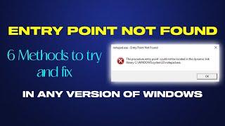 Fix Entry Point Not Found Dynamic Link Library Error In Windows 11 10 8 7  6 Methods  2024