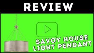 Savoy House Six Light Pendant Review