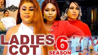 LADIES COT SEASON 6 New Movie Uju Okoli Rosabella Andrew Shaggy Bee 2024 Latest Nollywood Movie