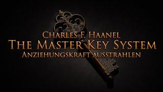 Das Master Key System - Anziehungskraft ausstrahlen Teil 3 - mit entspannendem Naturfilm in 4K