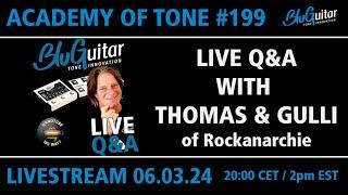 Academy Of Tone #199 LIVE Q&A and NEWS ft. Rockanarchie