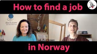 How to get a job in Norway work in Norway as a foreigner interview with Karin Ellis