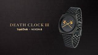 Death Clock III by Liquid Death x Nixon