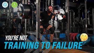 You are NOT Training to Failure ft Layne Norton