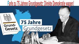 Farle zu 75 Jahren Grundgesetz Mehr Schweiz wagen