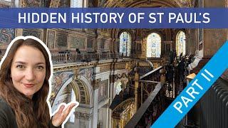 Hidden History of St Pauls Cathedral - Part II Behind the Scenes Tour