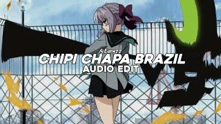 chipi chapa brazilian phonk edit audio