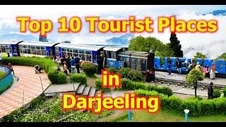 Darjeeling Top 10 Tourist Places  Darjeeling Tourism  North Bengal 