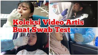 Koleksi Video Artis Sedang Buat Ujian Swab Test Covid-19 Elizabeth Tan Zul Ariffin Zizi Kirana