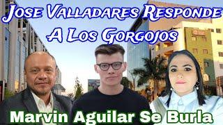 Jose Valladares Le Responde A Los Gorgojos  Marvin Aguilar Sale A Reírse De Jose