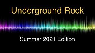 Summer 2021 - New Underground Rock - Rock Radio