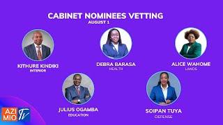 LIVE CS NOMINEES VETTING