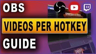 OBS Studio Videos und Bilder per Hotkey einblenden  Tutorial 2019