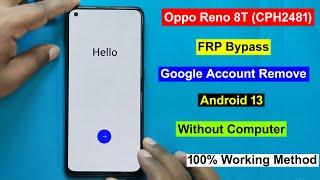 Oppo Reno 8T FRP Bypass Android 13 Oppo CPH2481 FRP UnlockGmailGoogle Account Remove Oppo Reno 8T