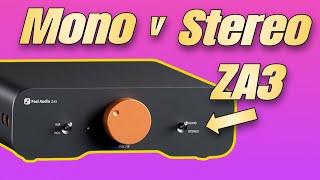 Mono v Stereo -- Fosi ZA3 Part 3