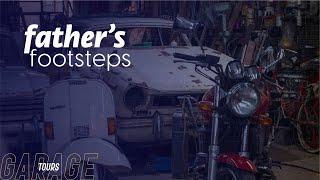 Fathers Footsteps  GARAGE TOURS ep 018