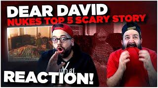 DEAR DAVID GHOST CACA STORY FULL STORY  NUKES TOP 5 REACTION