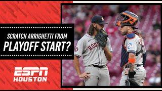 Should the Astros SCRATCH the Idea of giving ARRIGHETTI a PLAYOFF START After Blowup in Cincinnati?