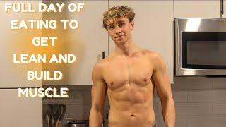 FULL DAY OF EATING TO GET LEAN AND BUILD MUSCLE  WHAT I HAVE BEEN EATING TO BUILD MUSCLEGET LEAN