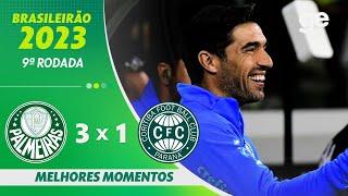 PALMEIRAS 3 X 1 CORITIBA MELHORES MOMENTOS  9ª RODADA BRASILEIRÃO 2023  ge.globo