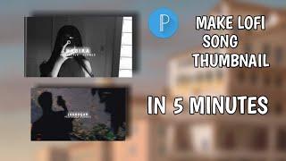 make lofi song thumbnail in 5 minute