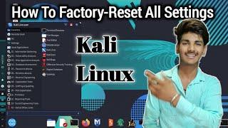 Restore All Difficult settings in your kali linux operating system And Speed up your kali linux 