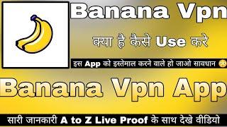 Banana Vpn App  Banana Vpn App Kaise Use Kare  How To Use Banana Vpn App  Banana Vpn