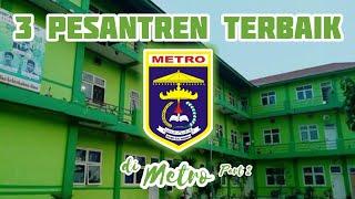 3 Pesantren Terbaik di Metro Lampung PART 2