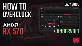 How to OVERCLOCK and UNDERVOLT RX 570  ADRENALIN 2020 Easy Guide Tutorial