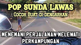 Lagu sunda merdu menemani perjalanan melewati pemandangan perkampungan dengan jalan bagus