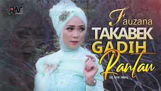 Fauzana - Takabek Gadih Rantau Official Music Video