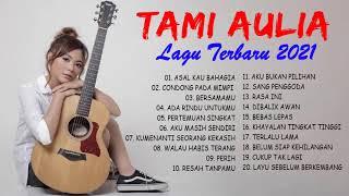 Tami Aulia Full Album Terbaru 2021 II Best Cover Terbaru 2021