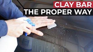 How to PROPERLY Clay Bar Your Car Professional DIY