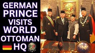 GERMAN PRINCE Visits OTTOMAN World Headquarters  Highlights From A HISTORICAL Event