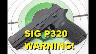 The SERIOUS DESIGN FLAWS of the SIG P320 Why Gun GOES OFF by Itself‼️