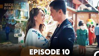 Bride of Istanbul - Episode 10 English Subtitles