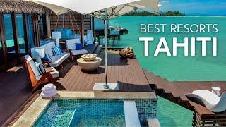 Top 10 Resorts in Tahiti Bora Bora & the islands of French Polynesia