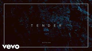 TENDER - Outside Official Audio