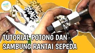 Tutorial Cara Potong Rantai sepeda & Sambung Rantai Sepeda dengan mudah dan cepat #rantai #sepeda