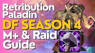 Retribution Paladin Season 4 Beginner Guide for Raid & M+  Dragonflight 10.2.6
